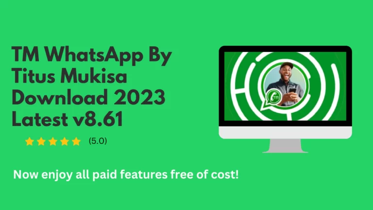 TM WhatsApp Titus Mukisa Update Download 2024 Latest v8.70